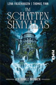 Der dunkle Brunnen (Im Schatten Simyalas 3) DSA Roman Lena Falkenhagen Thomas Finn