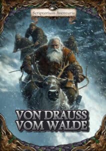 Von Drauss vom Walde DSA Abenteuer Kai Frerich Vier Helden und ein Schelm SchelmSchau Sciptorium Aventuris